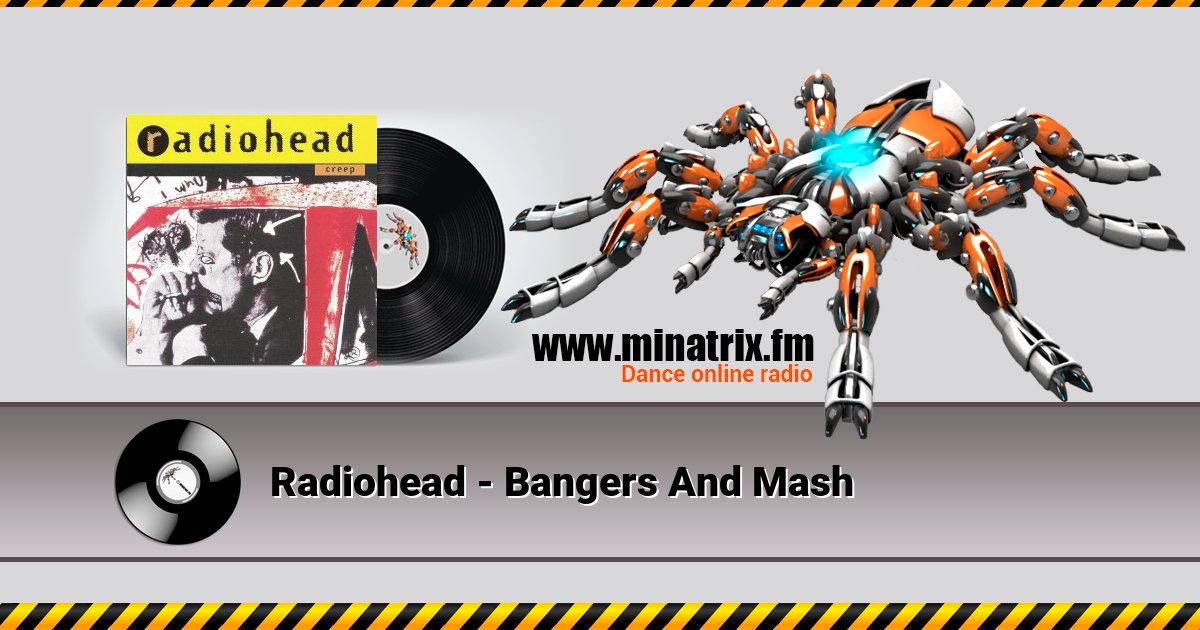 Radiohead - Bangers And Mash Listen online and download MP3