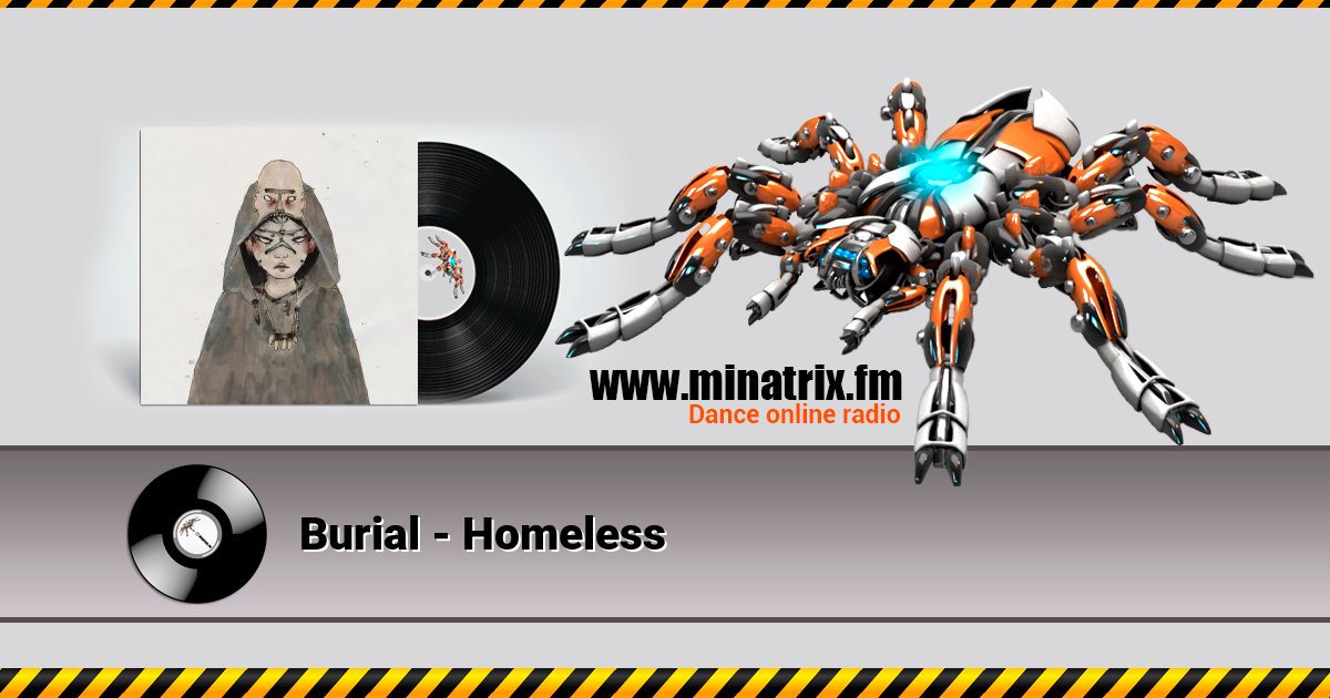 Burial - Homeless Слухати онлайн та завантажити MP3