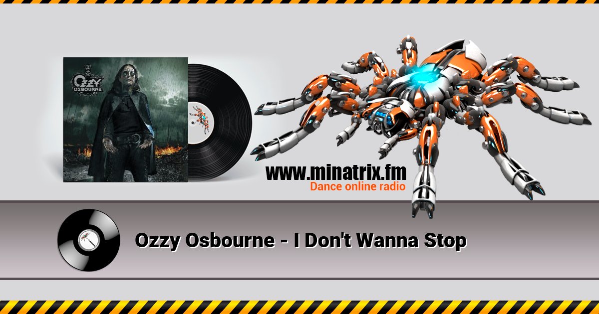 Ozzy Osbourne - I Don't Wanna Stop Ozzy Osbourne - I Don't Wanna Stop Listen online and download MP3