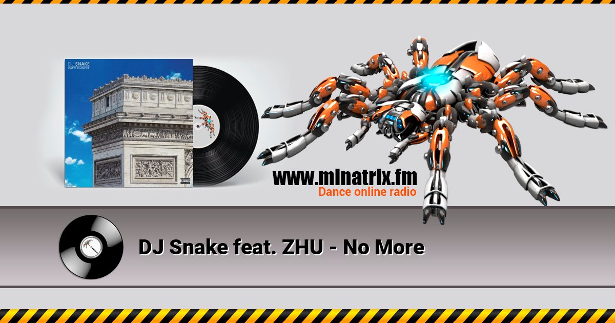 DJ Snake feat. ZHU - No More Listen online and download MP3