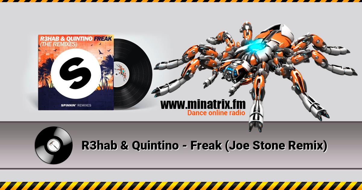 R3hab & Quintino - Freak (Joe Stone Remix) R3hab & Quintino - Freak (Joe Stone Remix) Listen online and download MP3