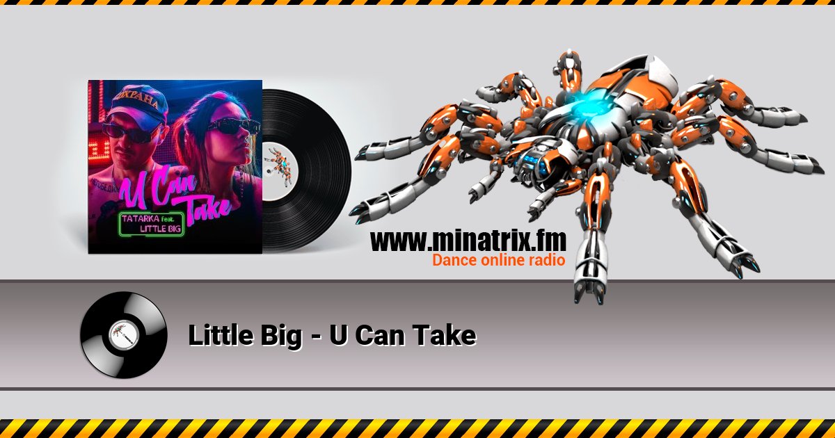 Little Big - U Can Take Listen online and download MP3