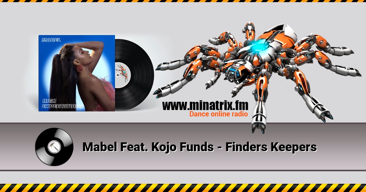 Mabel Feat. Kojo Funds - Finders Keepers Listen online and download MP3