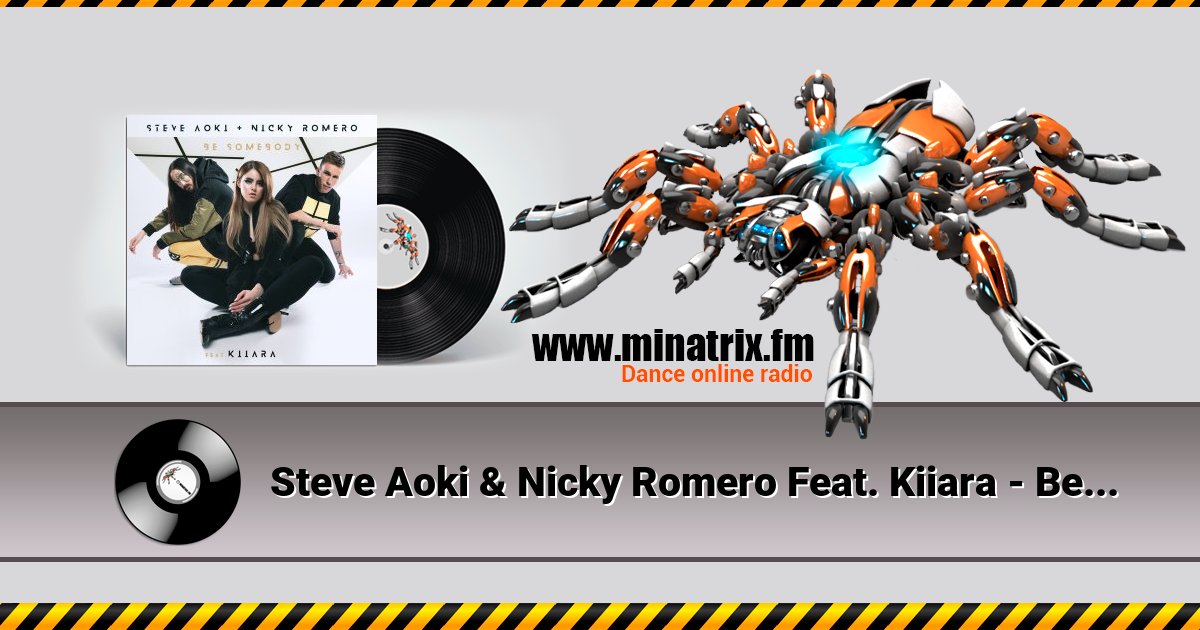 Steve Aoki & Nicky Romero Feat. Kiiara - Be Somebody Steve Aoki & Nicky Romero Feat. Kiiara - Be Somebody Listen online and download MP3