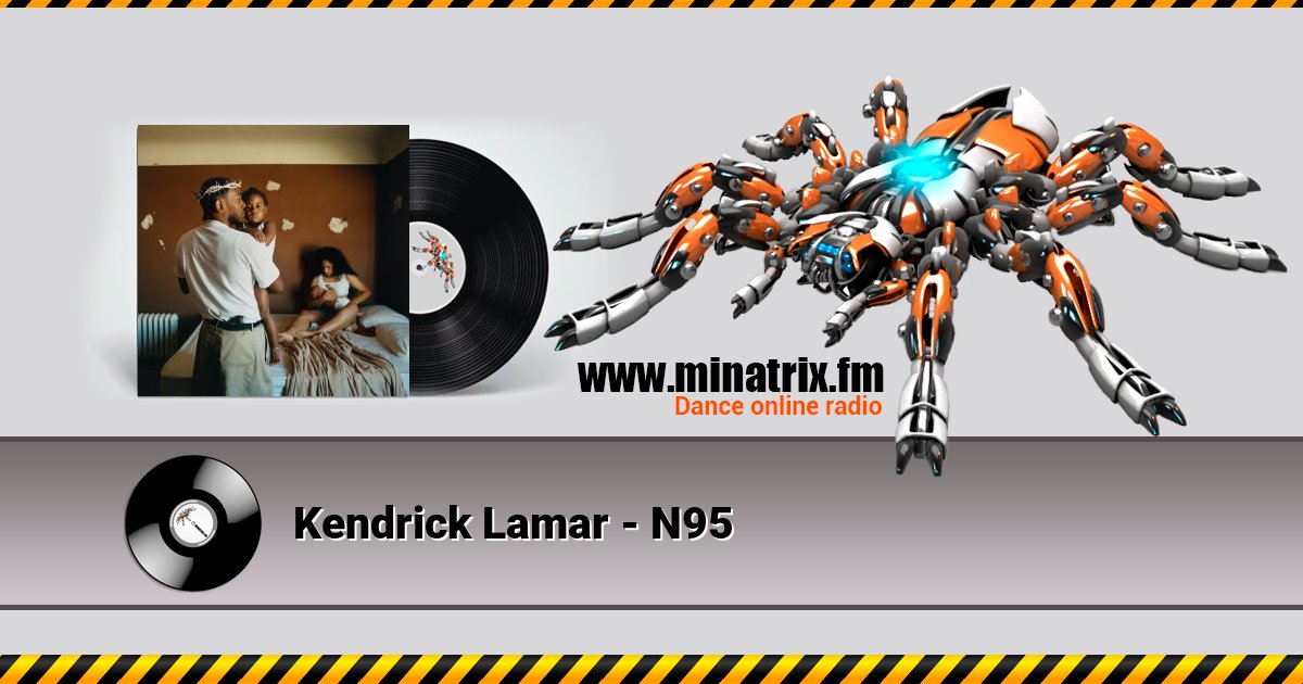 Kendrick Lamar - N95 Kendrick Lamar - N95 Listen online and download MP3