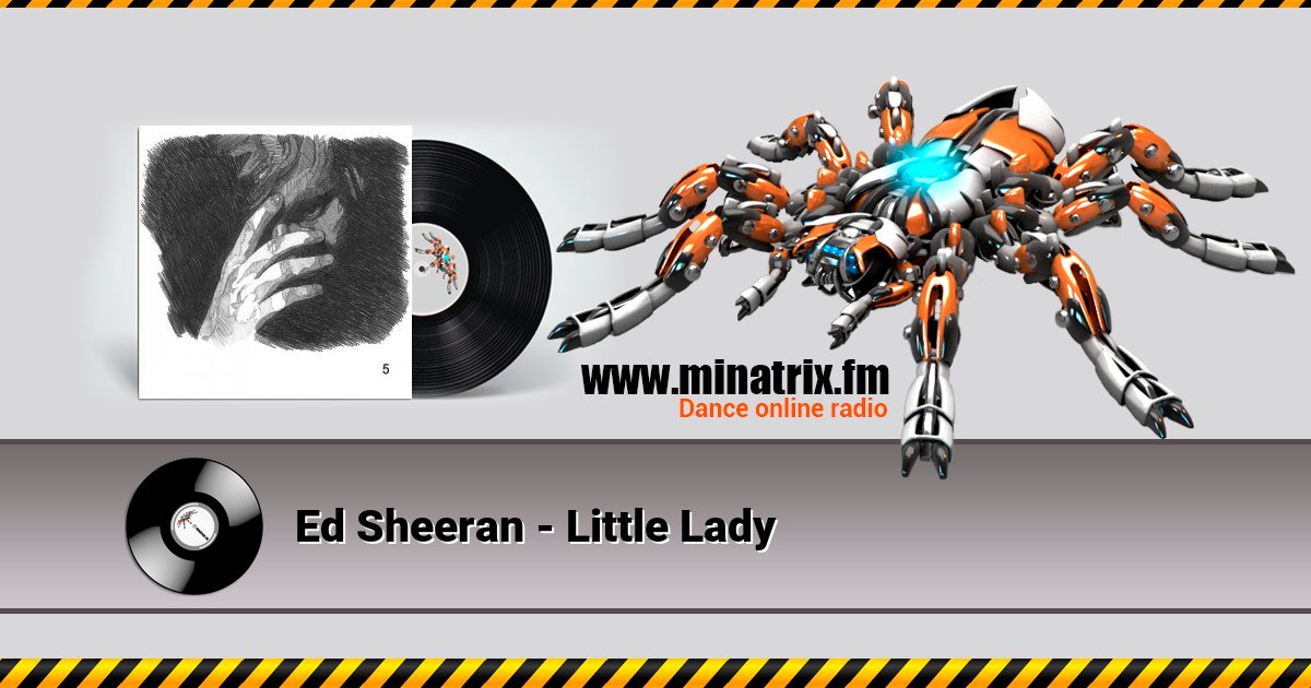 Ed Sheeran - Little Lady Ed Sheeran - Little Lady Listen online and download MP3