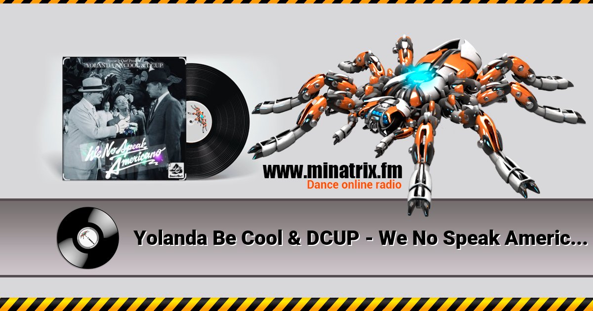 Yolanda Be Cool & DCUP - We No Speak Americano (Original Mix) Listen online and download MP3