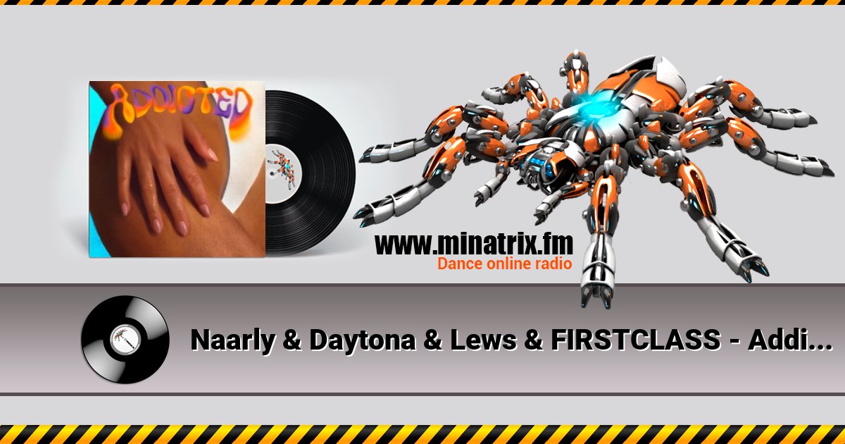 Naarly & Daytona & Lews & FIRSTCLASS - Addicted (feat. TIMID.) Listen online and download MP3