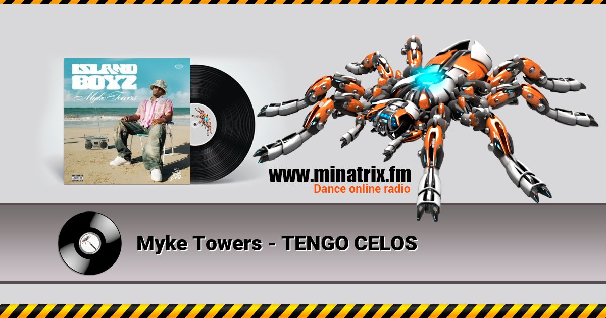Myke Towers - TENGO CELOS Listen online and download MP3