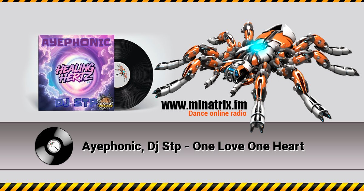 Ayephonic, Dj Stp - One Love One Heart Ayephonic, Dj Stp - One Love One Heart Listen online and download MP3