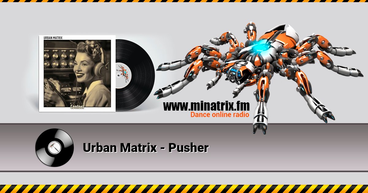 Urban Matrix - Pusher Listen online and download MP3