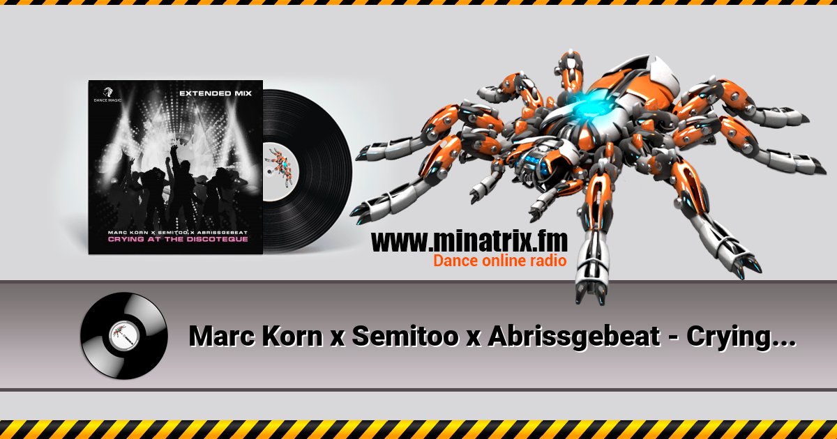 Marc Korn x Semitoo x Abrissgebeat - Crying At The Discoteque (Extended Mix) Listen online and download MP3