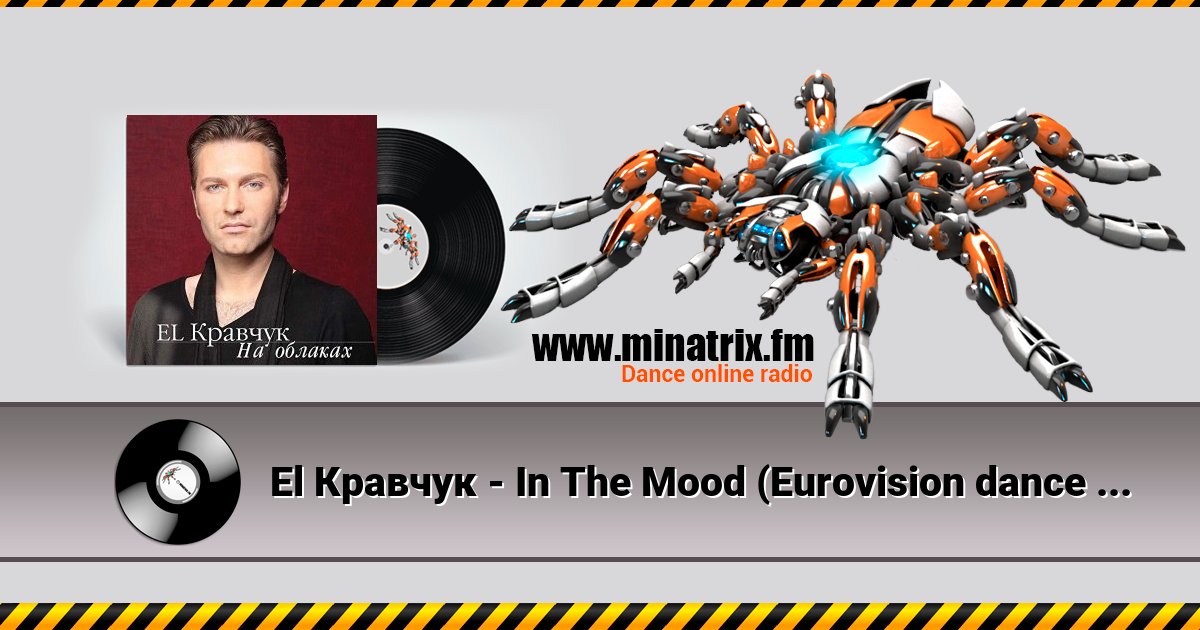 El Кравчук - In The Mood (Eurovision dance contest) Listen online and download MP3