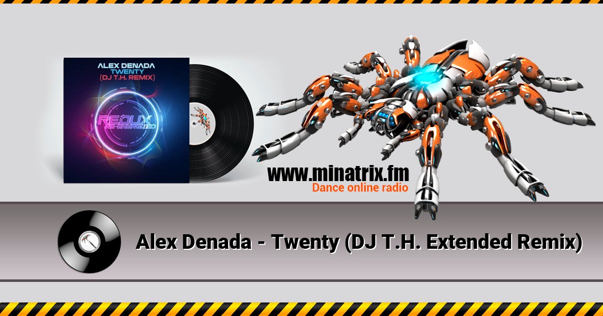 Alex Denada - Twenty (DJ T.H. Extended Remix) Listen online and download MP3
