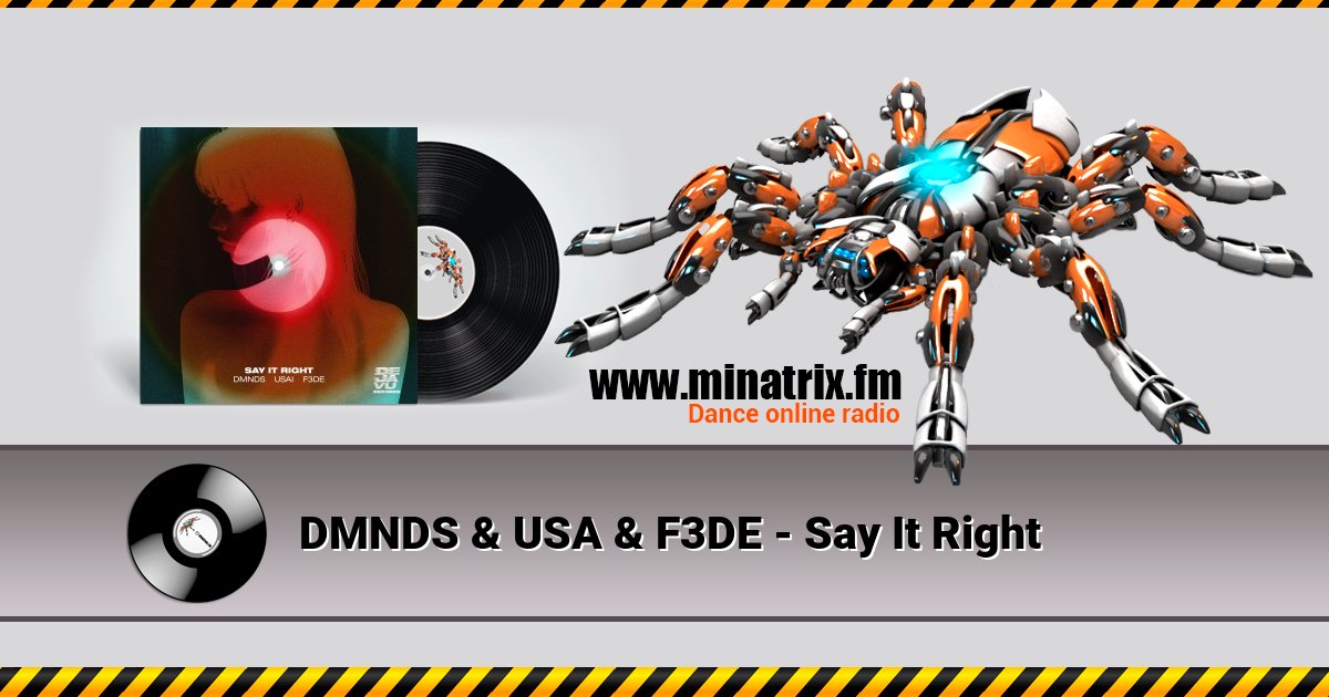 DMNDS & USA & F3DE - Say It Right Listen online and download MP3