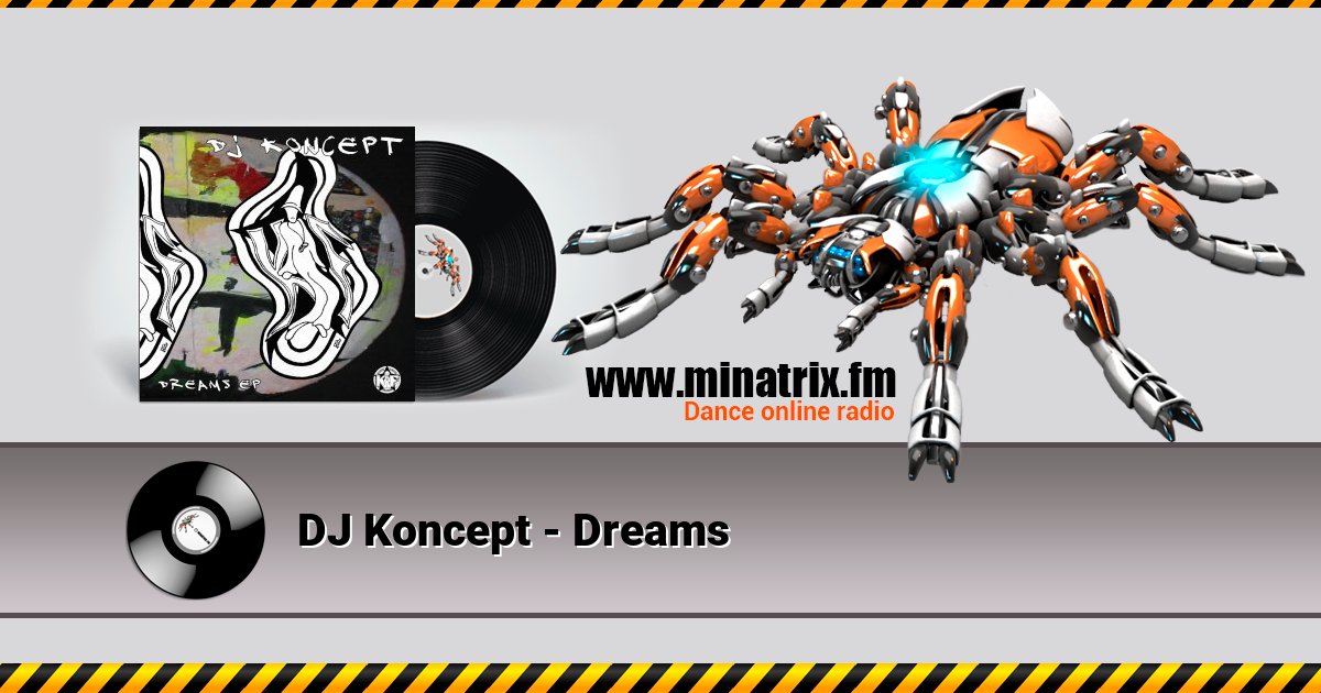 DJ Koncept - Dreams DJ Koncept - Dreams Listen online and download MP3