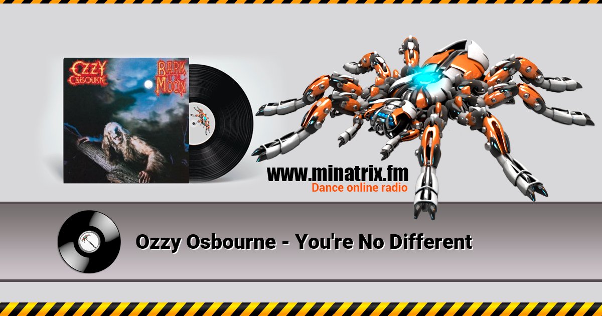 Ozzy Osbourne - You're No Different Ozzy Osbourne - You're No Different Listen online and download MP3