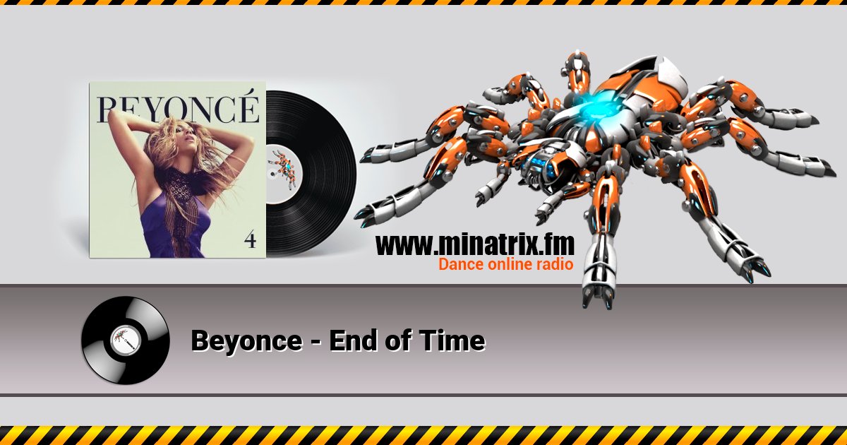 Beyonce - End of Time Слухати онлайн та завантажити MP3