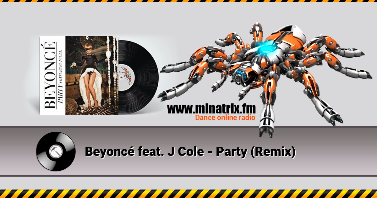 Beyoncé feat. J Cole - Party (Remix) Beyoncé feat. J Cole - Party (Remix) Listen online and download MP3