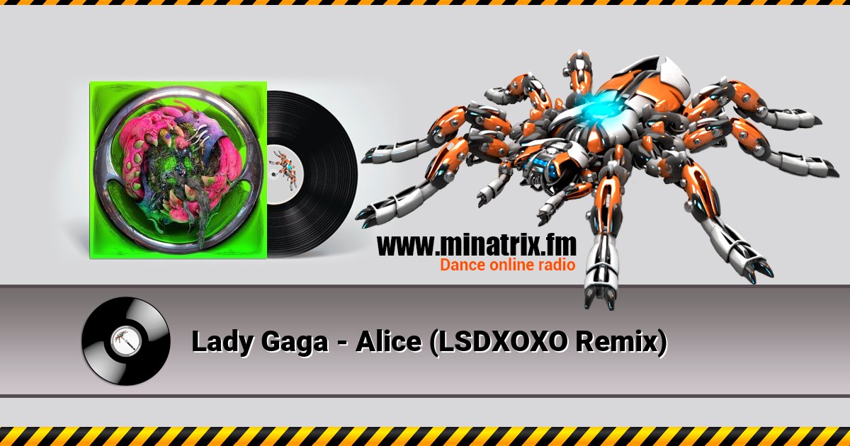 Lady Gaga - Alice (LSDXOXO Remix) Listen online and download MP3