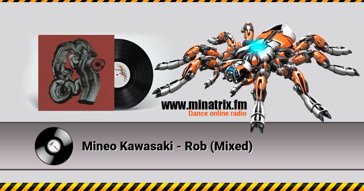 Mineo Kawasaki - Rob (Mixed) Listen online and download MP3