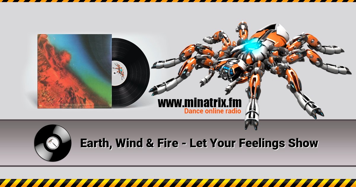Earth, Wind & Fire - Let Your Feelings Show Earth, Wind & Fire - Let Your Feelings Show Listen online and download MP3
