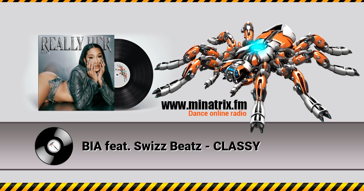 BIA feat. Swizz Beatz - CLASSY Listen online and download MP3