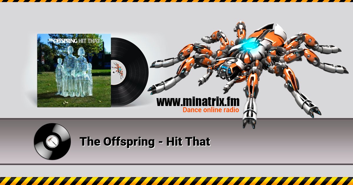 The Offspring - Hit That Listen online and download MP3