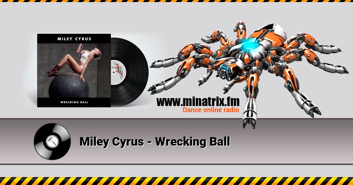 Miley Cyrus - Wrecking Ball Miley Cyrus - Wrecking Ball Listen online and download MP3