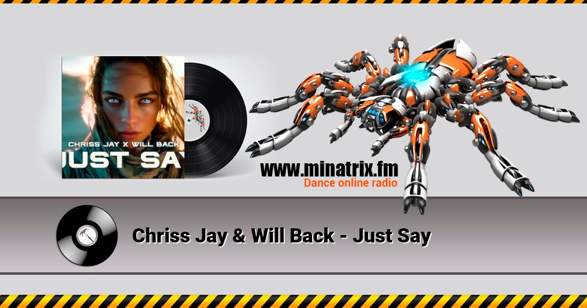 Chriss Jay & Will Back - Just Say Chriss Jay & Will Back - Just Say Listen online and download MP3