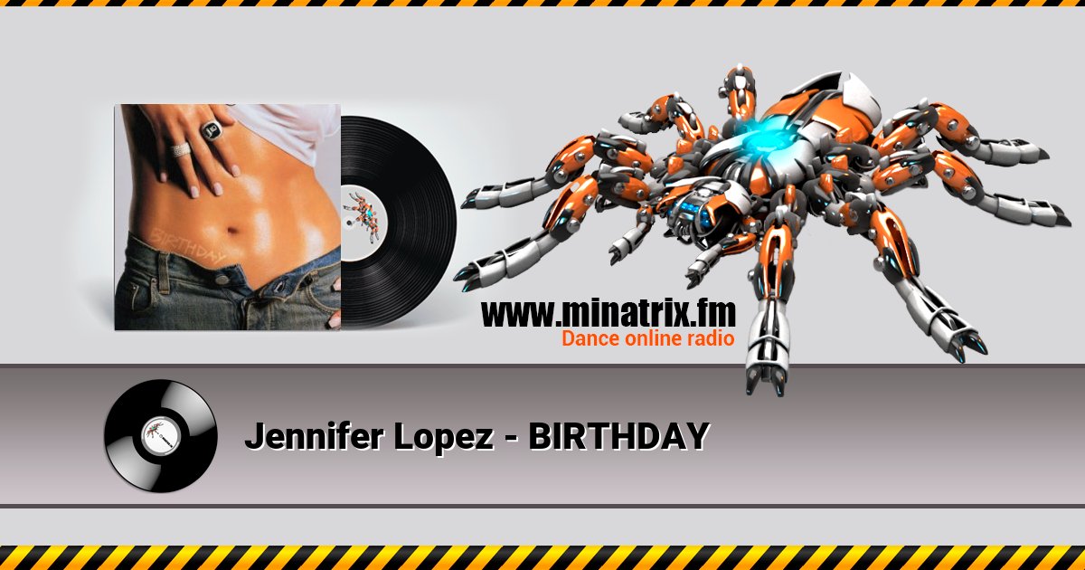 Jennifer Lopez - BIRTHDAY Listen online and download MP3
