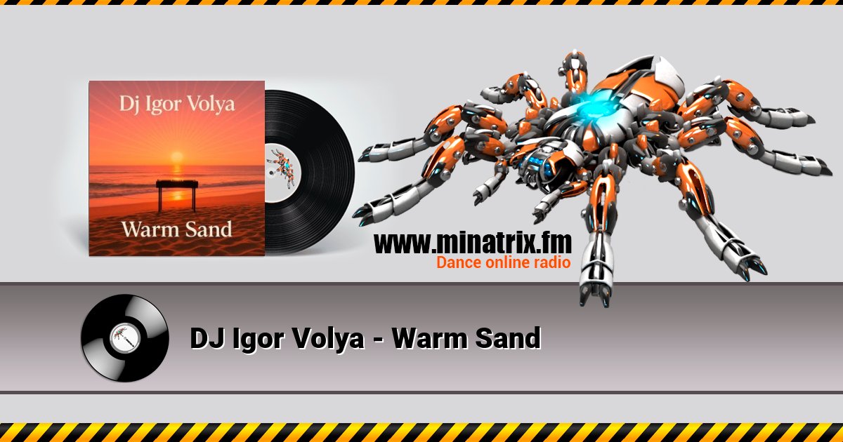 DJ Igor Volya - Warm Sand Listen online and download MP3