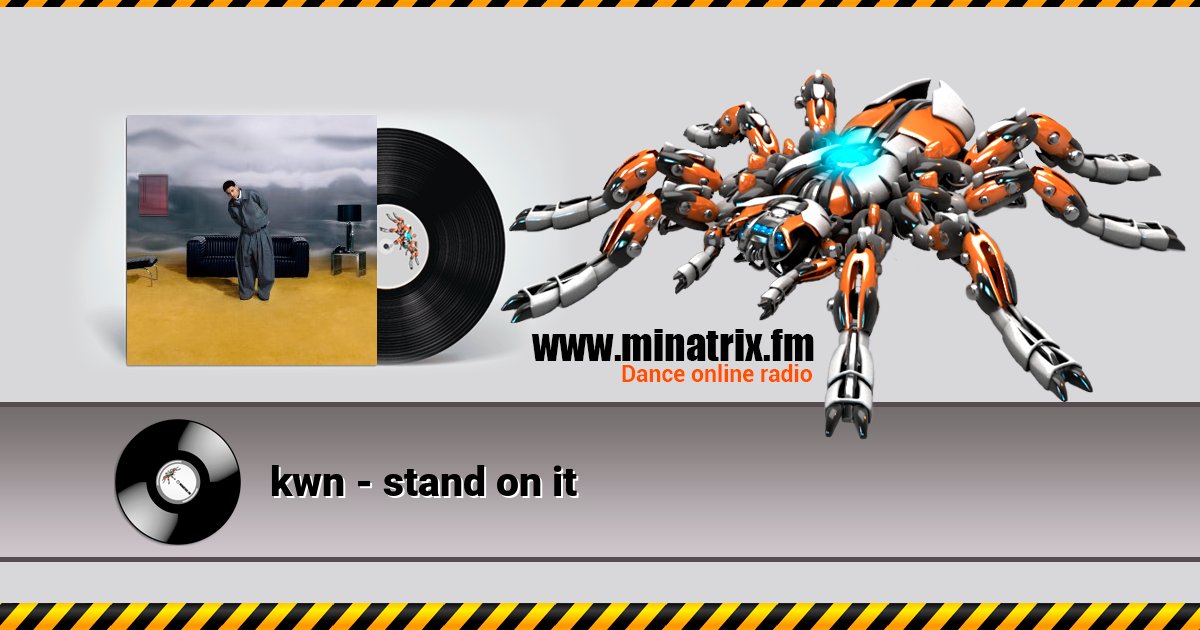 kwn - stand on it Listen online and download MP3