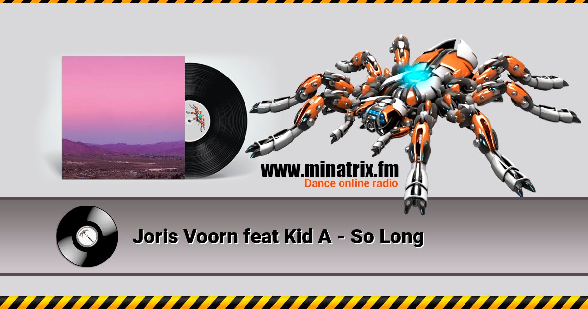 Joris Voorn feat Kid A - So Long Joris Voorn feat Kid A - So Long Listen online and download MP3
