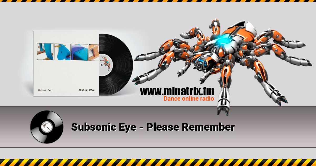 Subsonic Eye - Please Remember Listen online and download MP3