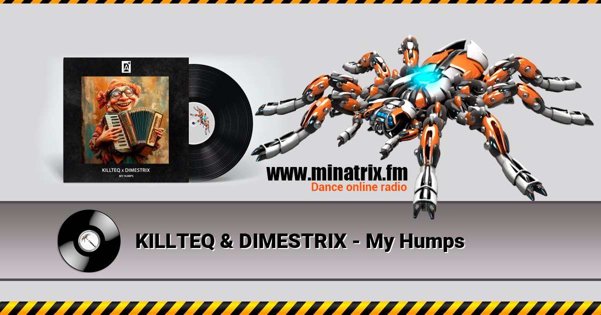KILLTEQ & DIMESTRIX - My Humps KILLTEQ & DIMESTRIX - My Humps Listen online and download MP3