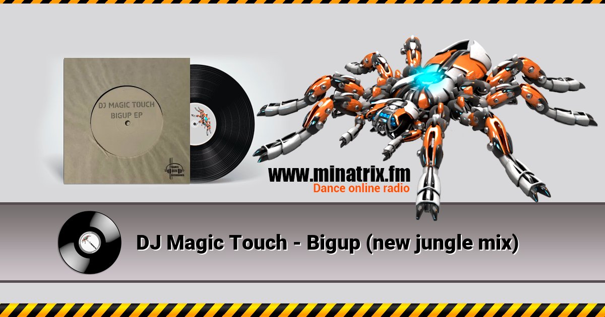 DJ Magic Touch - Bigup (new jungle mix) Listen online and download MP3