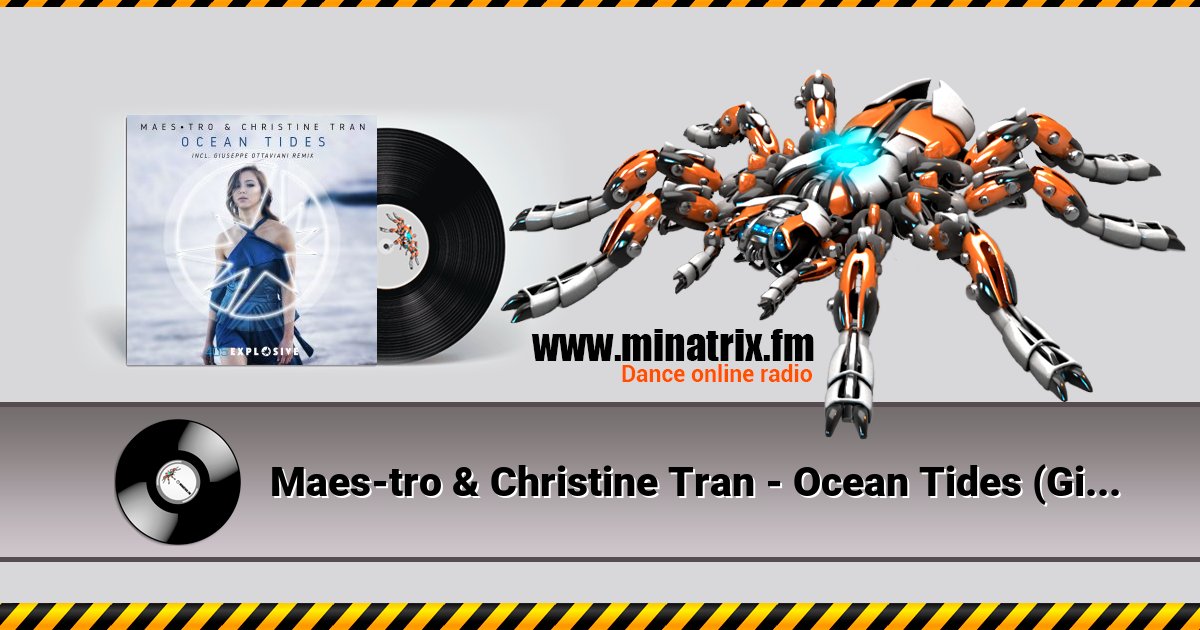 Maes-tro & Christine Tran - Ocean Tides (Giuseppe Ottavian Remix) Maes-tro & Christine Tran - Ocean Tides (Giuseppe Ottavian Remix) Listen online and download MP3