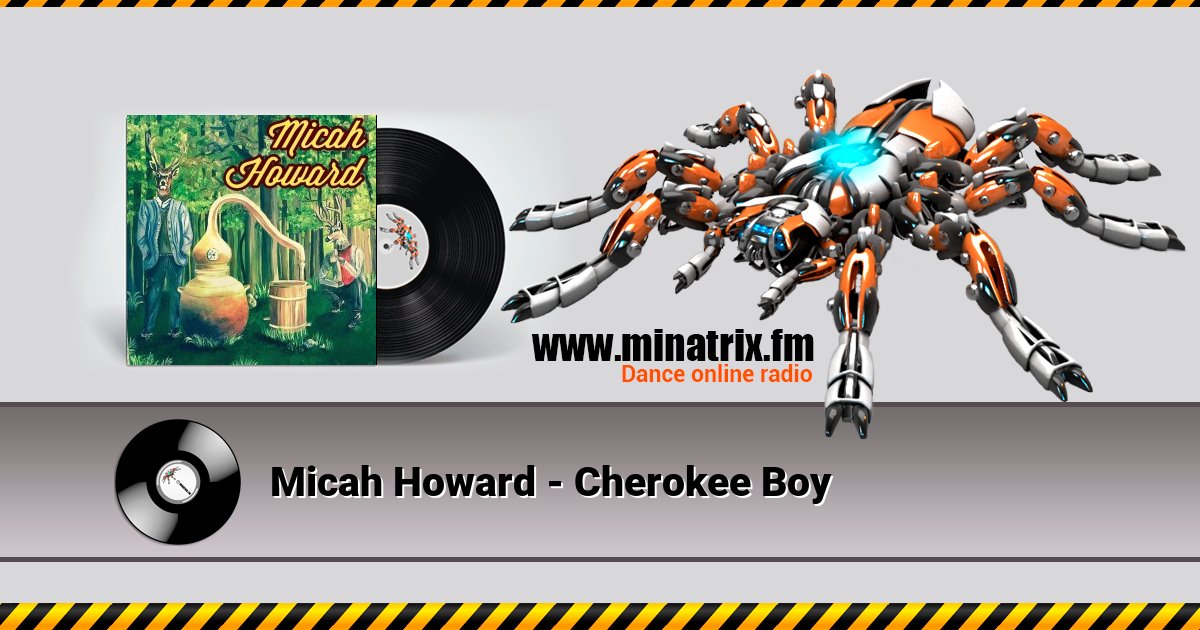Micah Howard - Cherokee Boy Listen online and download MP3