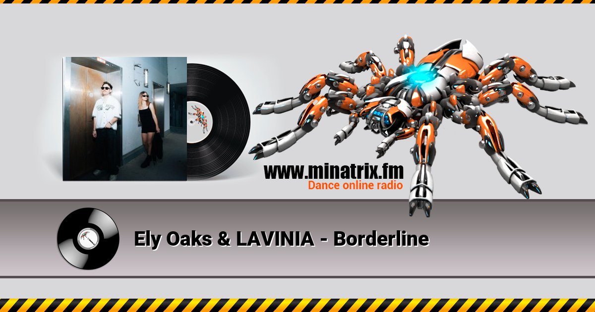 Ely Oaks & LAVINIA - Borderline Ely Oaks & LAVINIA - Borderline Listen online and download MP3