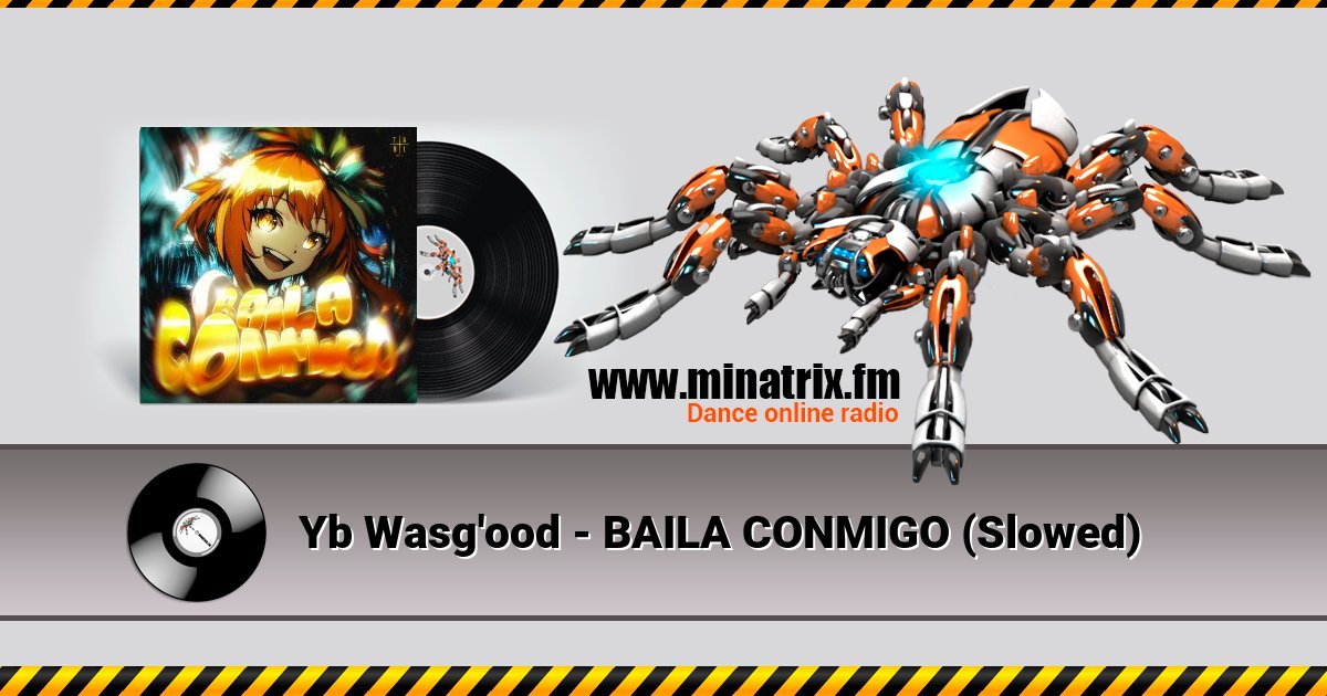 Yb Wasg'ood - BAILA CONMIGO (Slowed) Listen online and download MP3