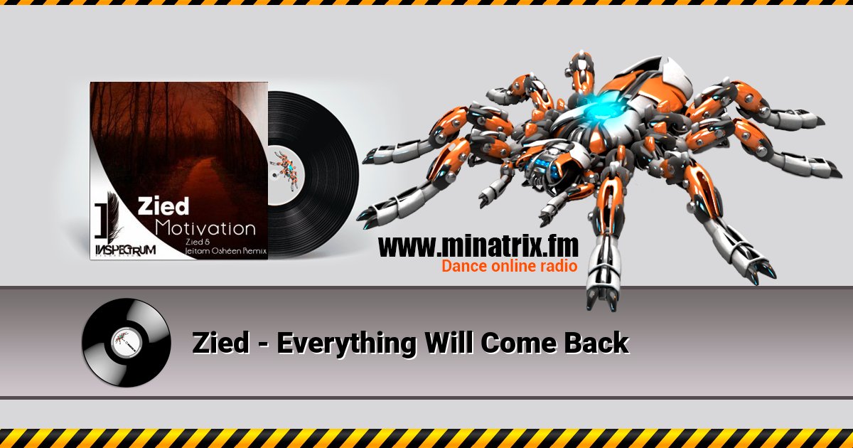 Zied - Everything Will Come Back Listen online and download MP3