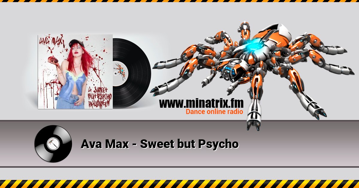 Ava Max - Sweet but Psycho Ava Max - Sweet but Psycho Listen online and download MP3