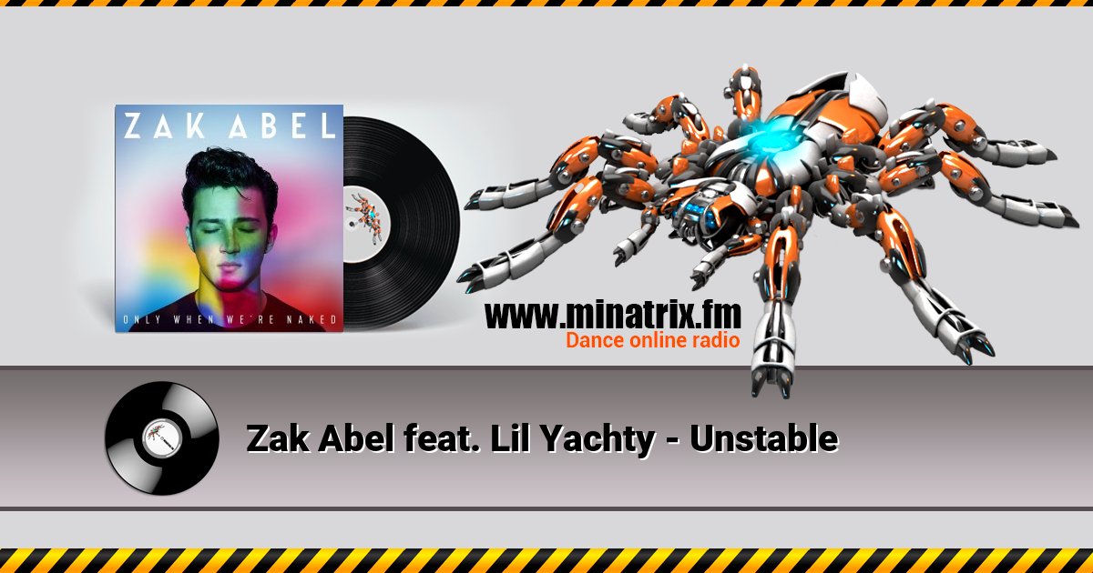 Zak Abel feat. Lil Yachty - Unstable Listen online and download MP3