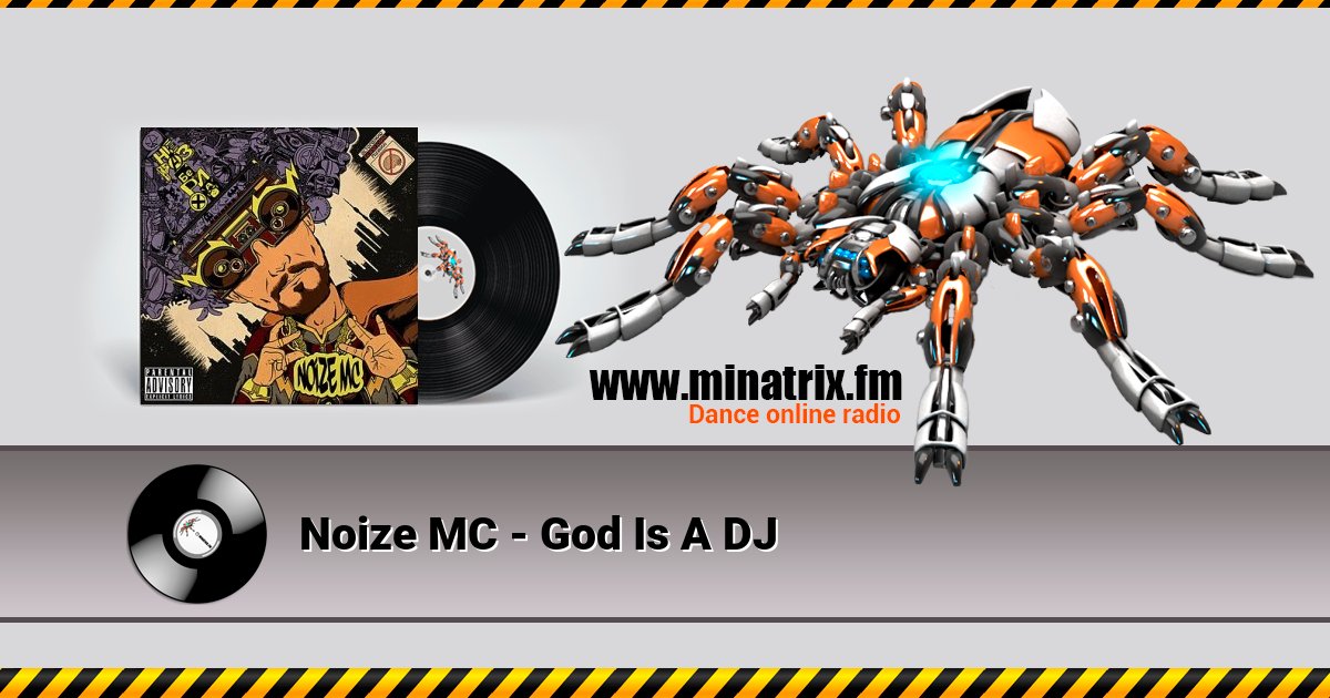 Noize MC - God Is A DJ Noize MC - God Is A DJ Listen online and download MP3