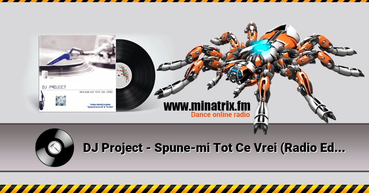 DJ Project - Spune-mi Tot Ce Vrei (Radio Edit) DJ Project - Spune-mi Tot Ce Vrei (Radio Edit) Listen online and download MP3