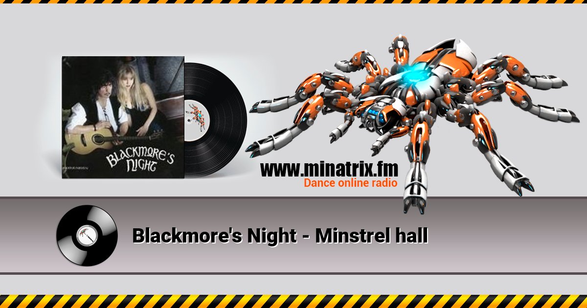 Blackmore's Night - Minstrel hall Blackmore's Night - Minstrel hall Listen online and download MP3