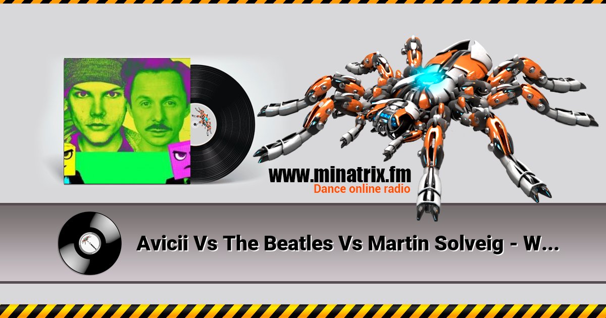 Avicii Vs The Beatles Vs Martin Solveig - Without You Vs Twist and Shout Listen online and download MP3