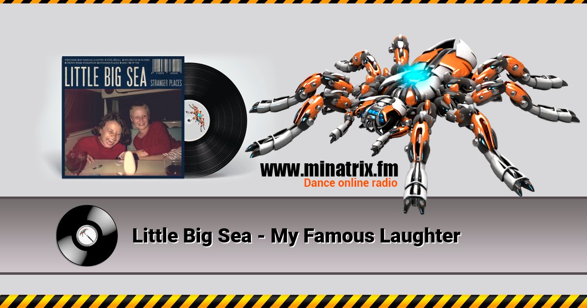 Little Big Sea - My Famous Laughter Listen online and download MP3