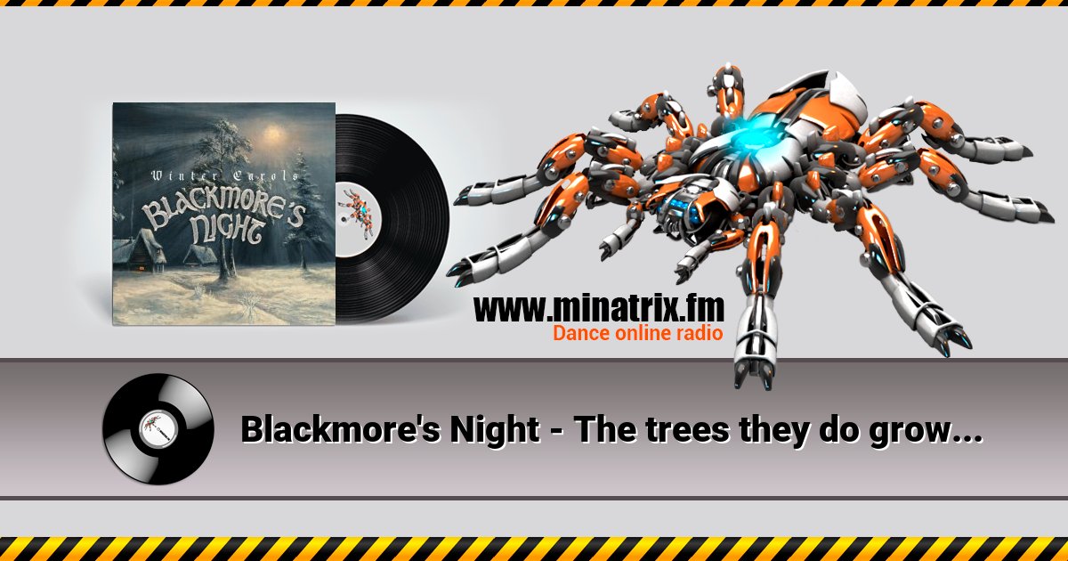 Blackmore's Night - The trees they do grow Blackmore's Night - The trees they do grow Listen online and download MP3
